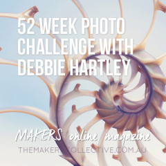 MAKERS: 52 Weeks Photo Project with Debbie Hartley