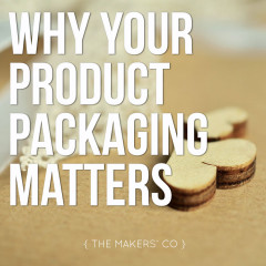Why you need to put effort into the packaging of your products