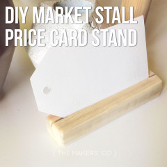 Quick and easy DIY market stall price card stand
