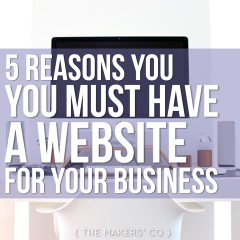 MAKERS TV Ep 006: Five reasons you MUST have a website for your business