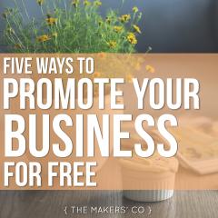 MAKERS TV Ep 15: Five ways to promote your small business for free