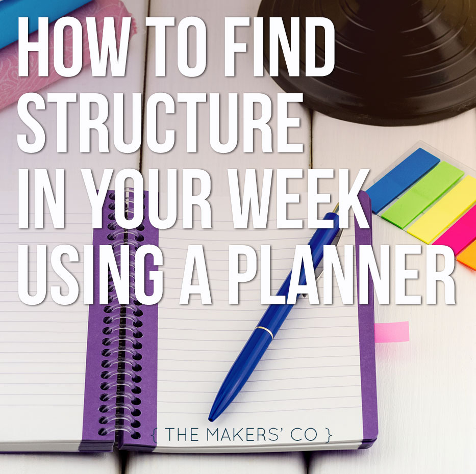 Structure you week using a planner