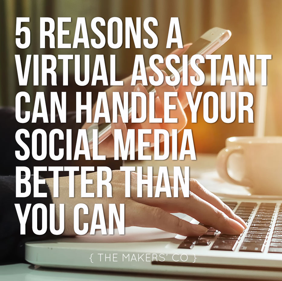 a Virtual Assistant can handle your social media