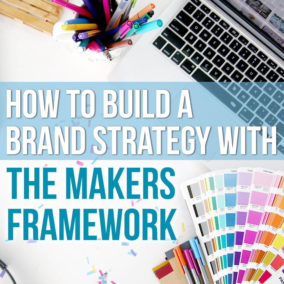 How to build a profitable and sustainable brand strategy with The Makers Framework